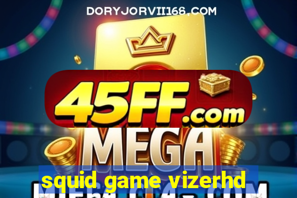squid game vizerhd